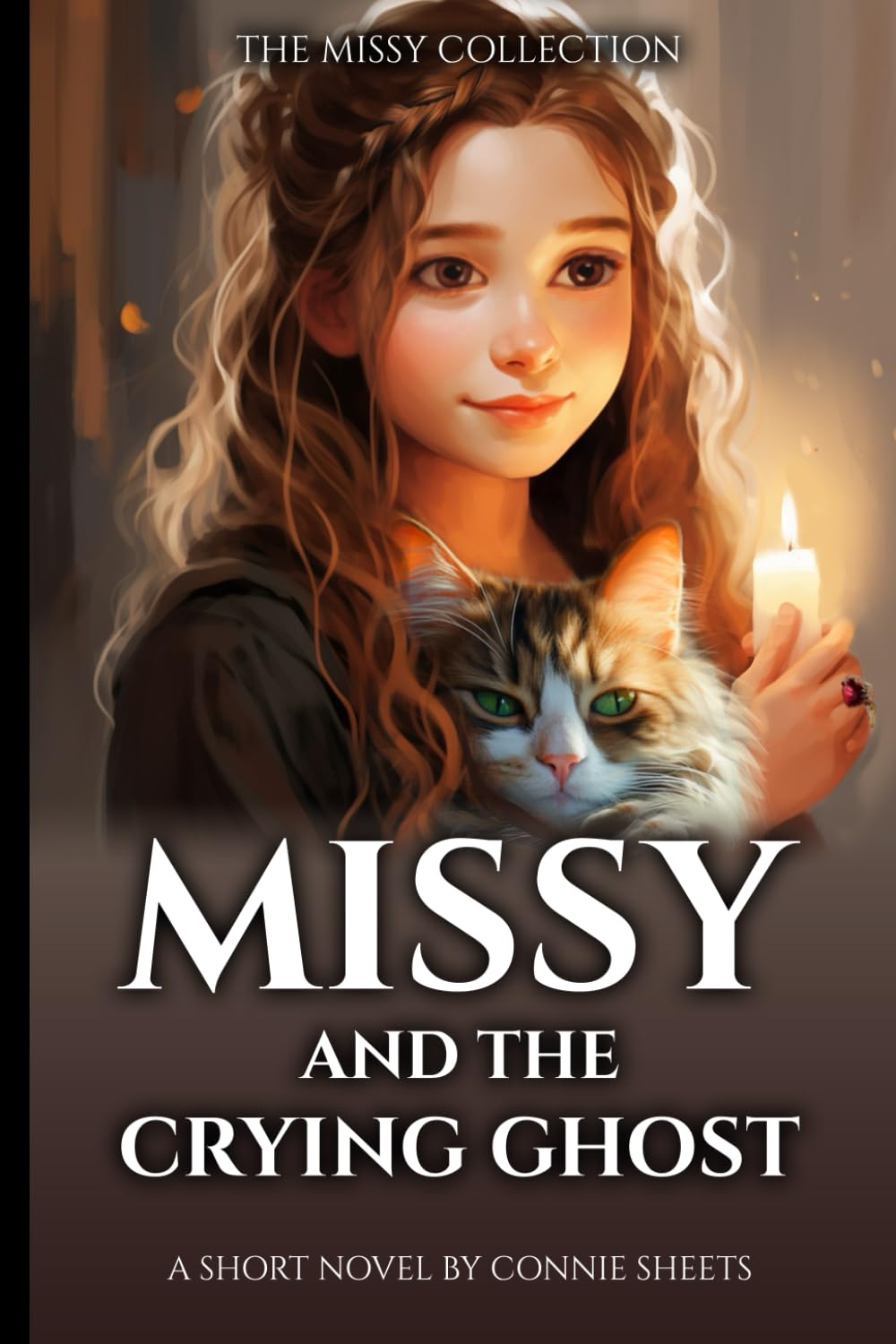 Missy and the Crying Ghost: THE MISSY COLLECTION: Inspirational Series for Young Readers