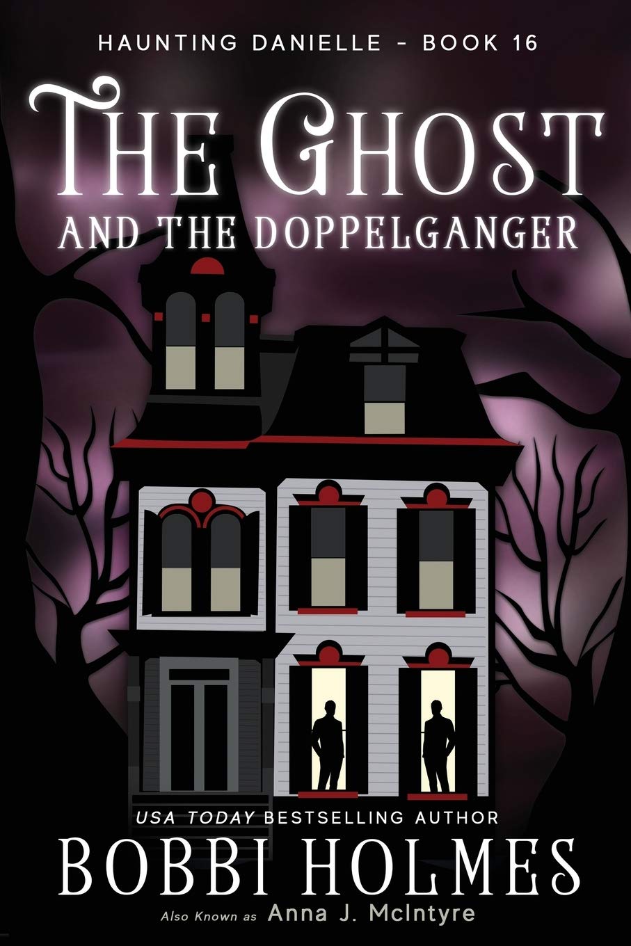 The Ghost and the Doppelganger (Haunting Danielle)
