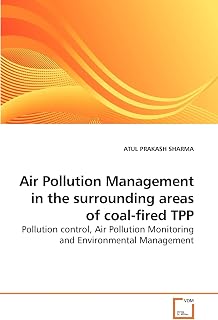Air Pollution Management in the surrounding areas of coal-fired TPP: Pollution control, Air Pollution Monitoring and Environmental Management