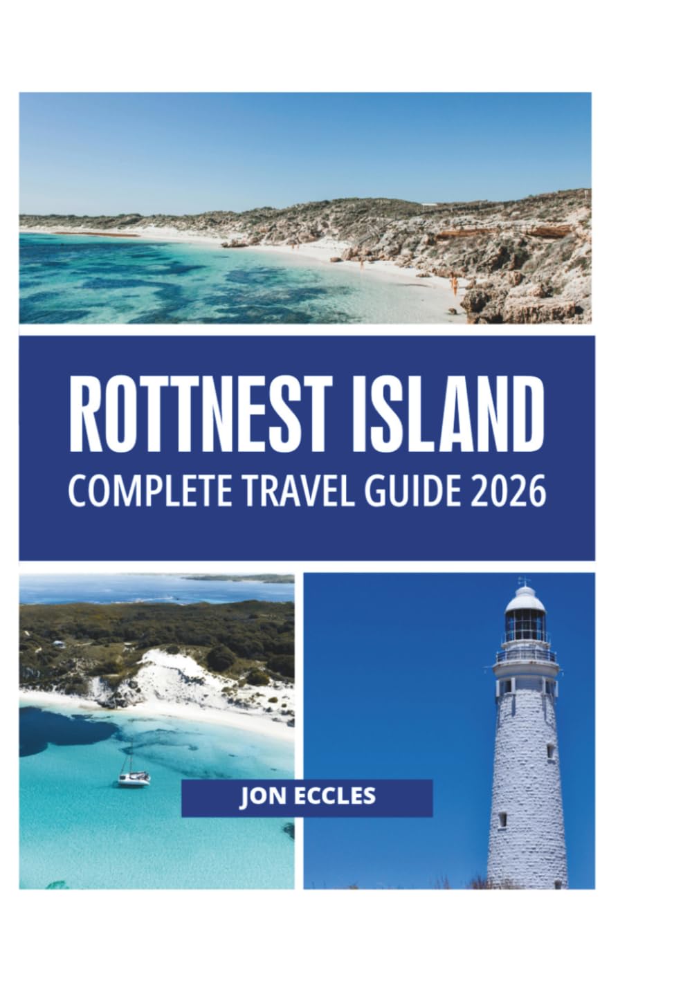 ROTTNEST ISLAND COMPLETE TRAVEL GUIDE 2026