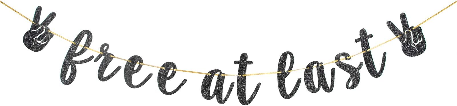 Black Glitter Free at Last Banner, Single Sign/Divorce AF/Newly Single/Broken Up/Farewell/Going Away Party Decorations