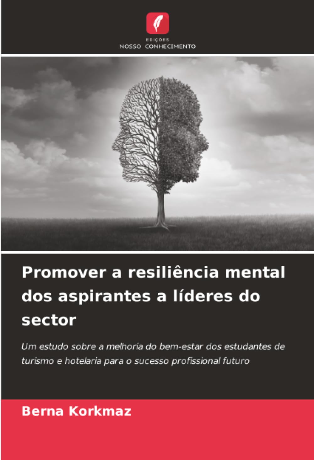 Promover a resiliência mental dos aspirantes a líderes do sector: Um estudo sobre a melhoria do bem-estar dos estudantes de turismo e hotelaria para o sucesso profissional futuro