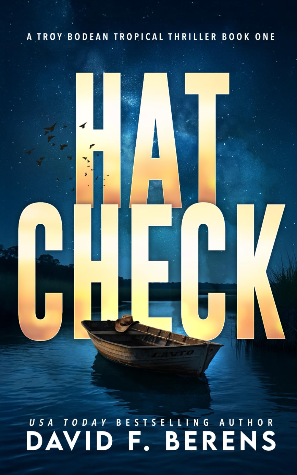 Hat Check: A laugh until you die coastal crime thriller! (A Troy Bodean Tropical Thriller)