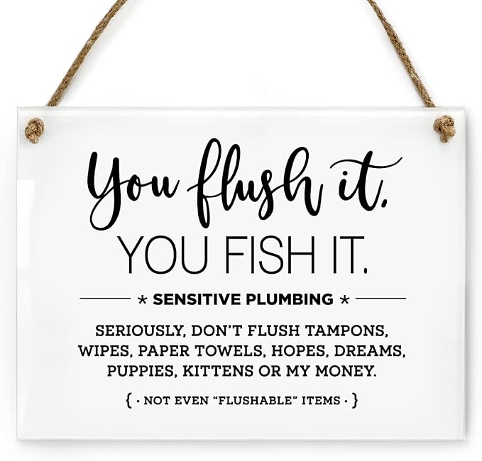 Reilly Originals 6x8 Inch You Flush It Fish It! Sensitive Plumbing Designer Bathroom Sign ~ Ready to Hang ~ Premium Finish, Durable
