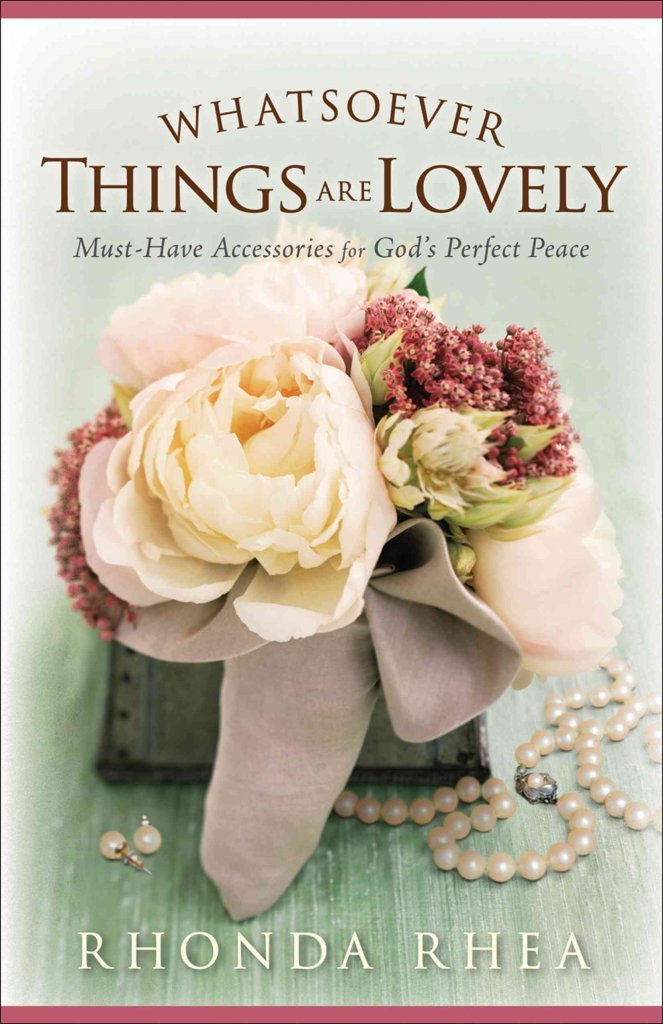 Buy Whatsoever Things are Lovely: Must-have Accessories for God's Perfect Peace — BookShops.in