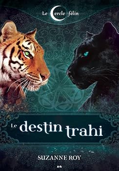 Paperback Le destin trahi - Le cercle félin T2 [French] Book