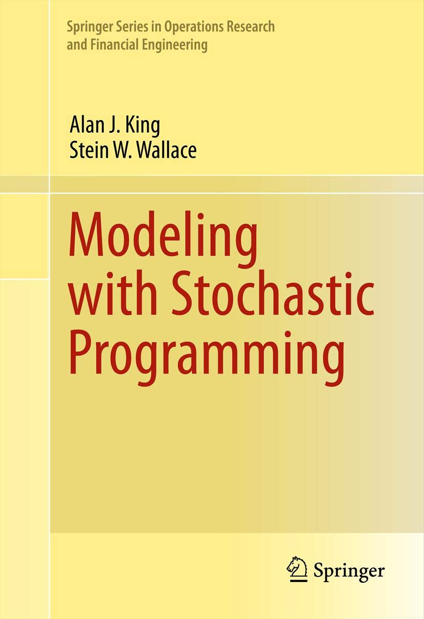 Modeling with Stochastic Programming (Springer Series in Operations ...