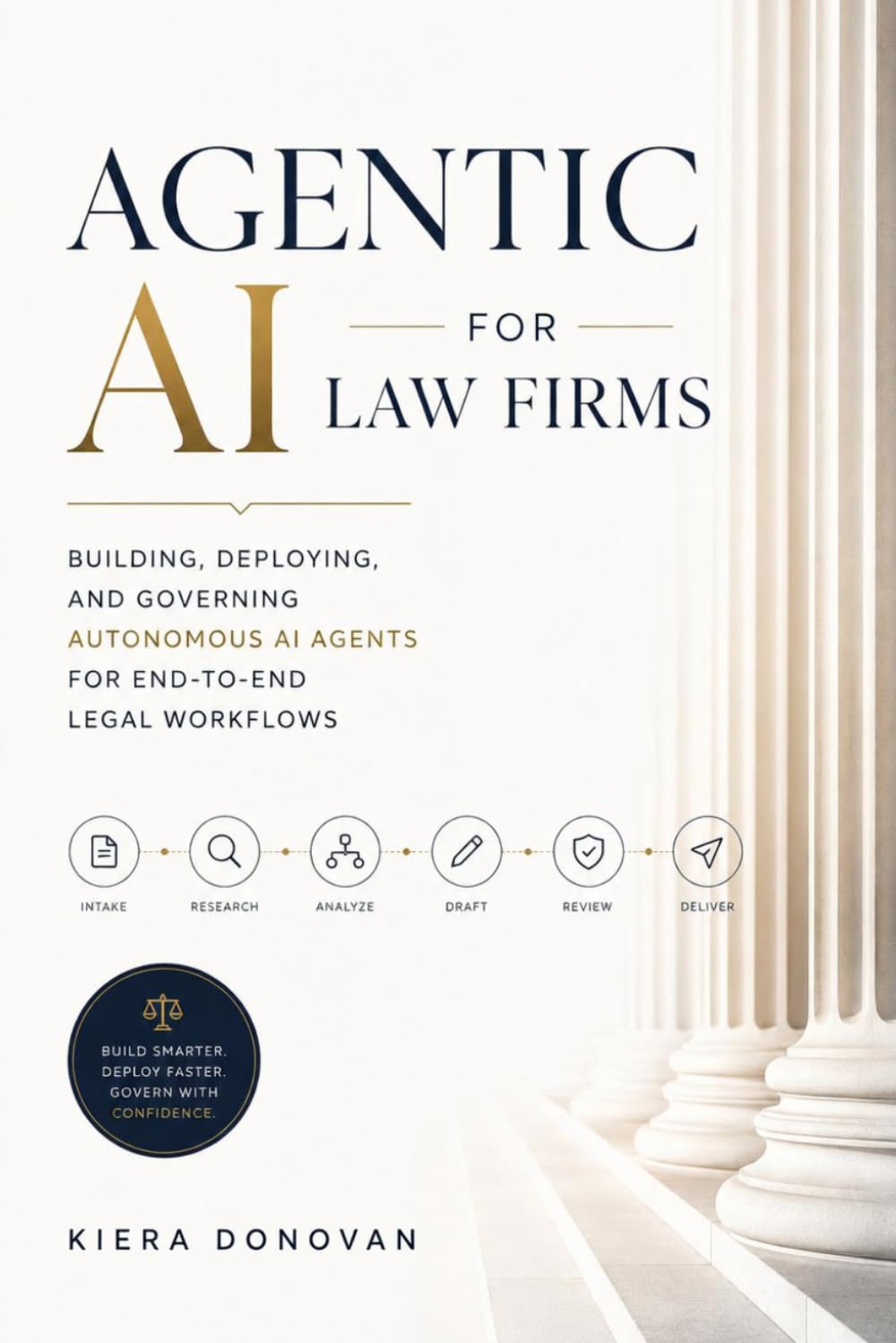 Agentic AI for Law Firms: Building, Deploying, and Governing Autonomous AI Agents for End-to-End Legal Workflows