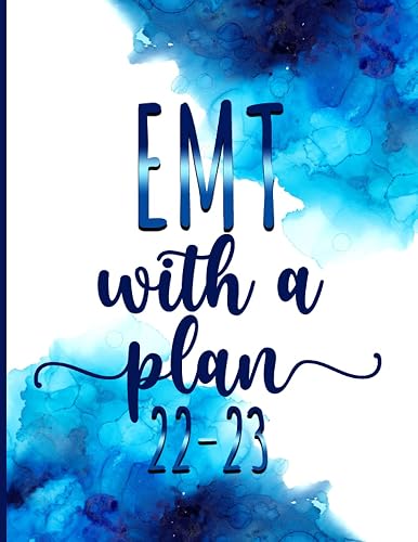 EMT With A Plan│ 2022-2023 Monthly Calendar Planner: EMT Gag Gift For Emergency Medical Techs │ Funny Organizer Diary Book To-Do Notes Passwords Budget For Appreciation Birthday Christmas