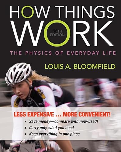 How Things Work: The Physics of Everyday Life 5... 1118567722 Book Cover