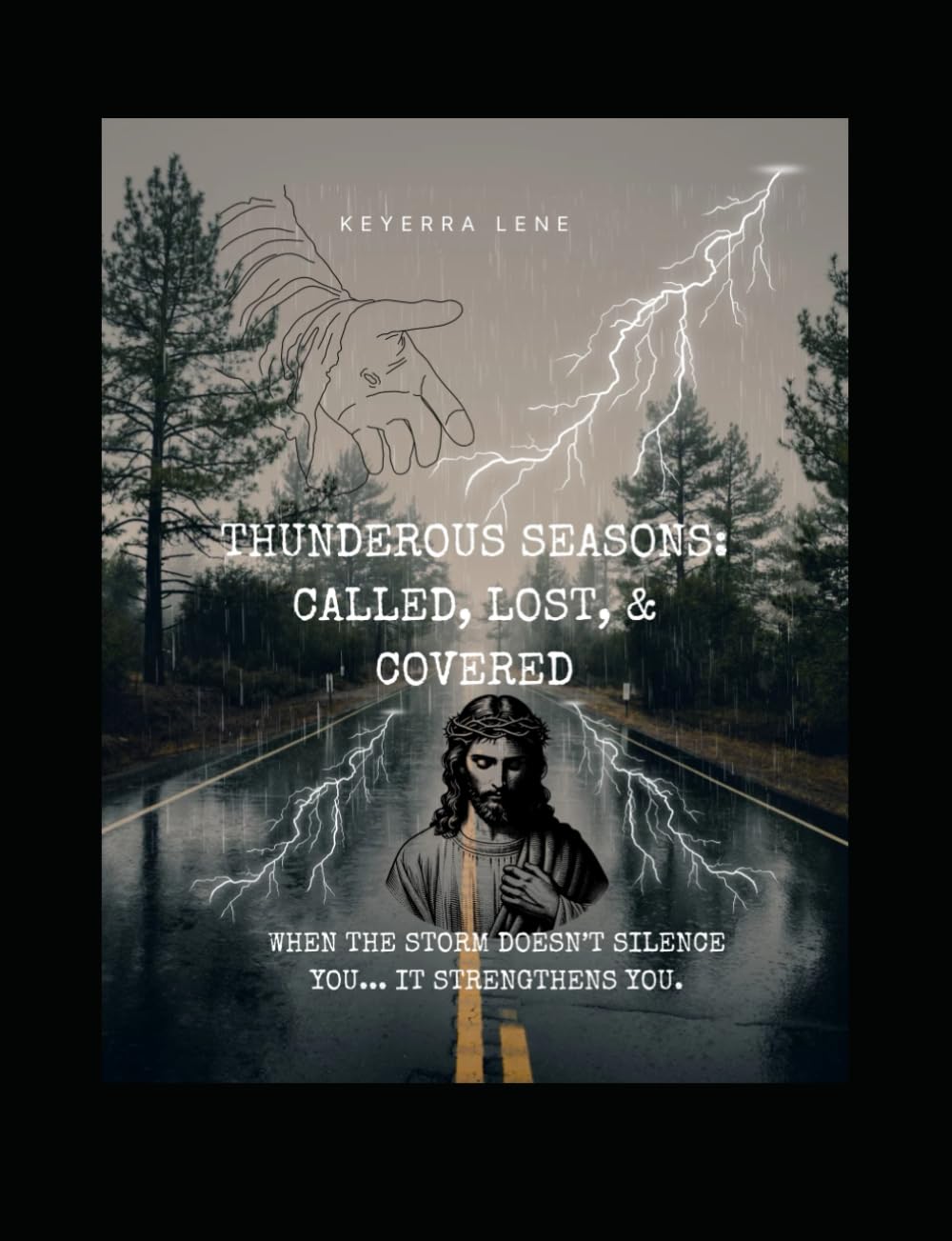 Thunderous Seasons: Called, Lost, and Covered: When the storm doesn't silence you, it strengthens you. (Gods Misfits)