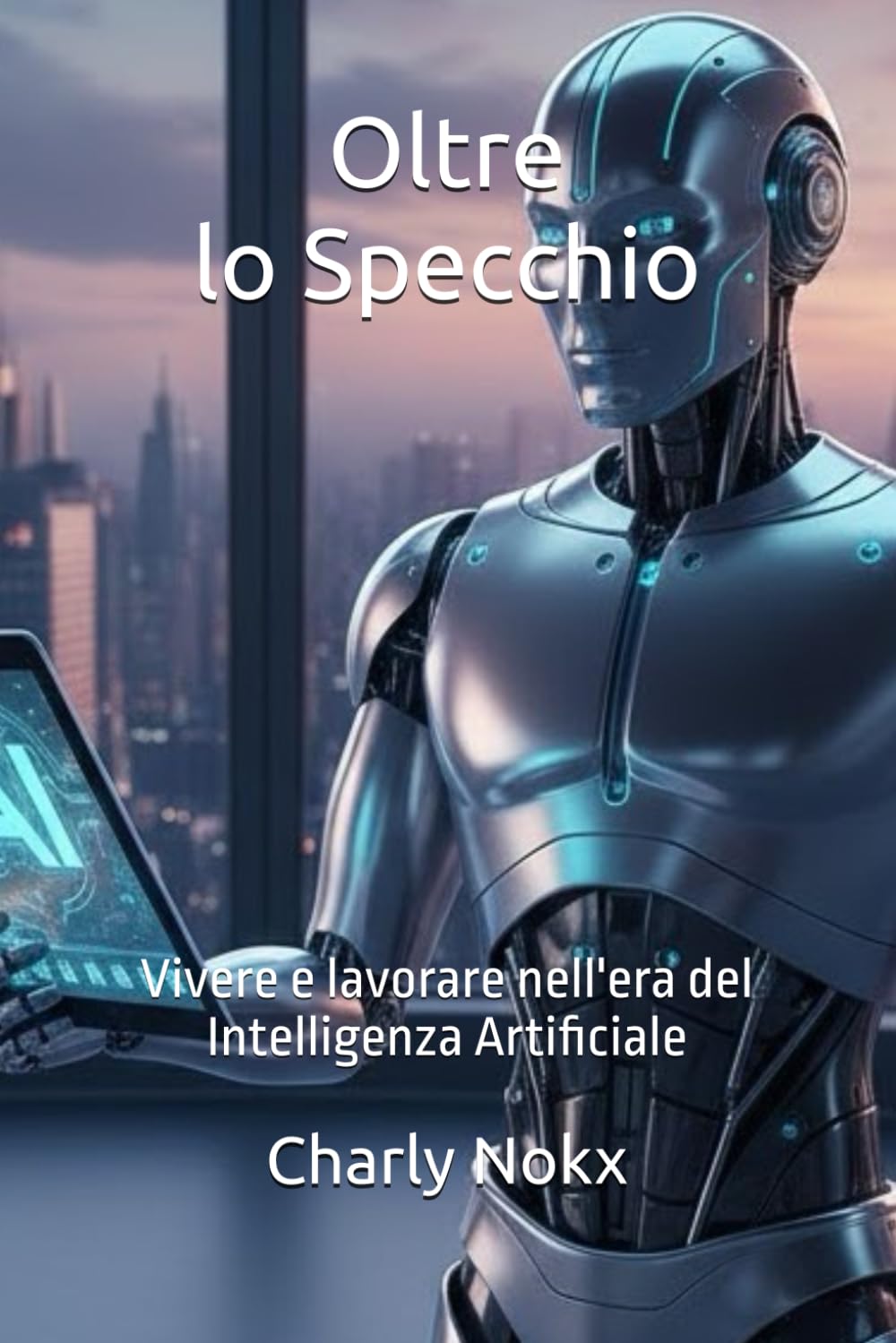 Oltre lo Specchio: Vivere e lavorare nell'era del Intelligenza Artificiale