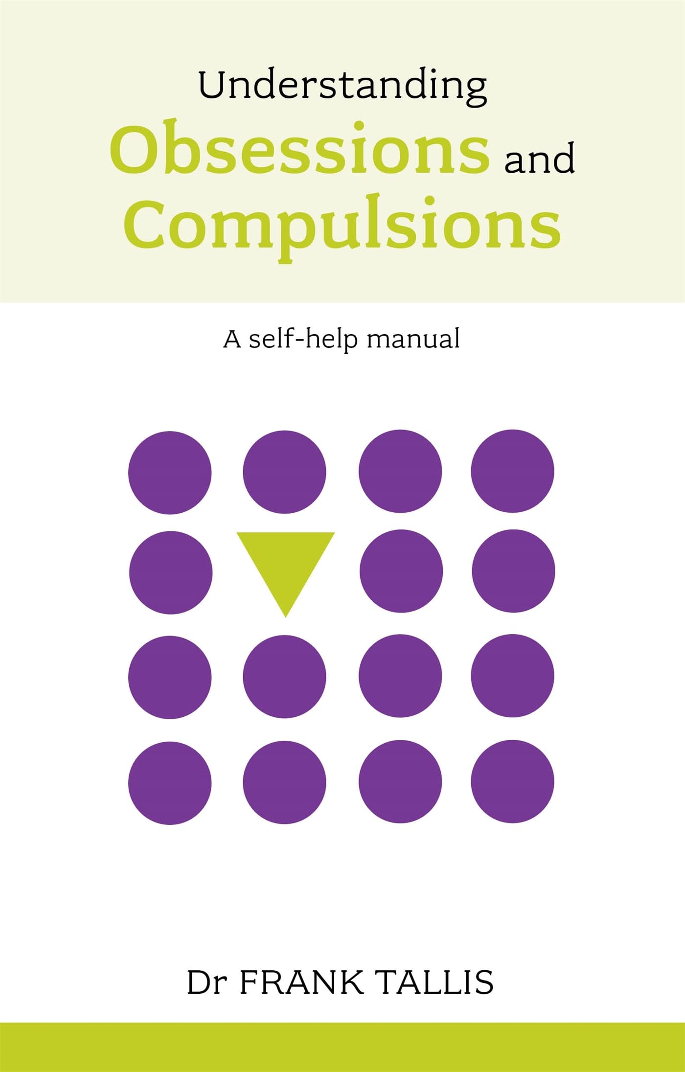 Understanding Obsessions and Compulsions: A self-help manual