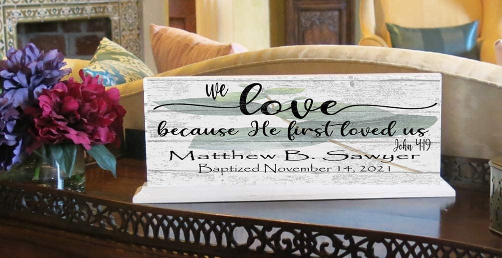 Baptism Gift For Boys or Girls Personalized Christening Baptism Plaque Keepsake Present Bible Verse With Child's Name and Baptism Date (He First Loved Us)