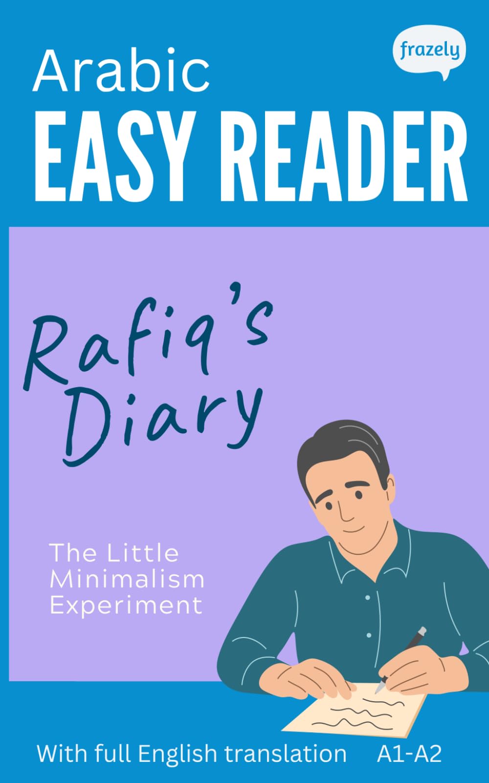 Arabic Easy Reader - Rafiq's Diary: Graded Bilingual Story for Arabic Beginners (A1-A2) (Learn Arabic with Easy Stories)