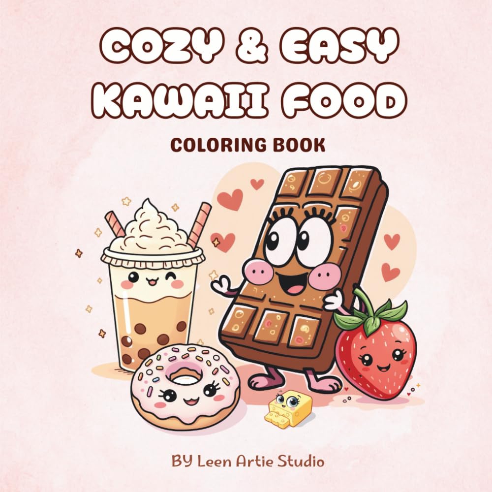 Cozy and Easy Kawaii Food: Adorable Coloring Book for Kids and Adults