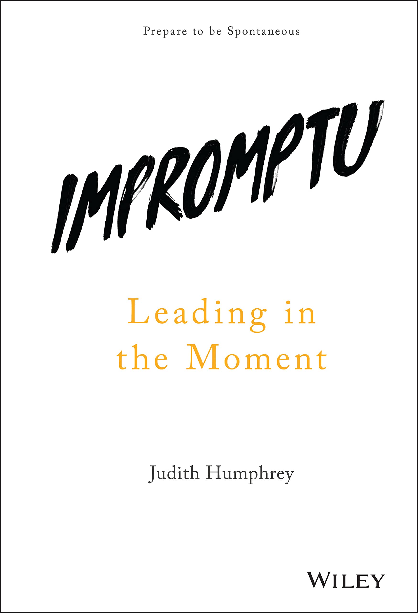 Impromptu : Leading in the Moment