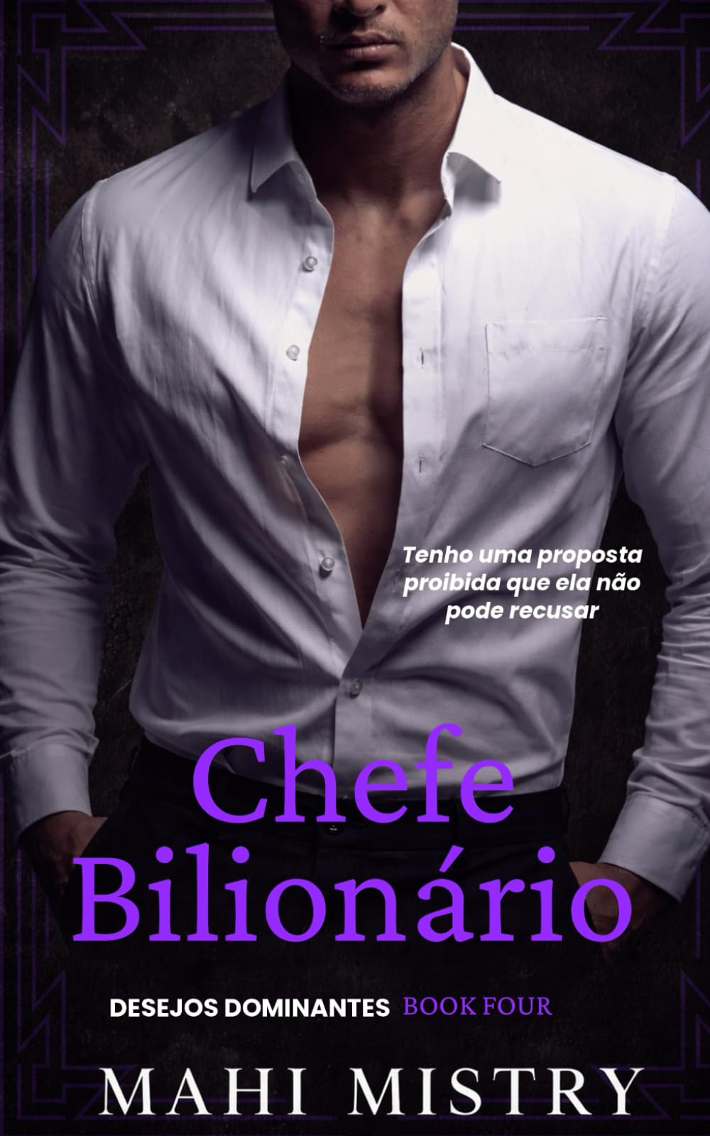 Chefe Bilionário: De Inimigos a Amantes, Relacionamento Falso, Romance com Irmão da Melhor Amiga e Diferença de Idade: 4 (Desejos Dominantes)