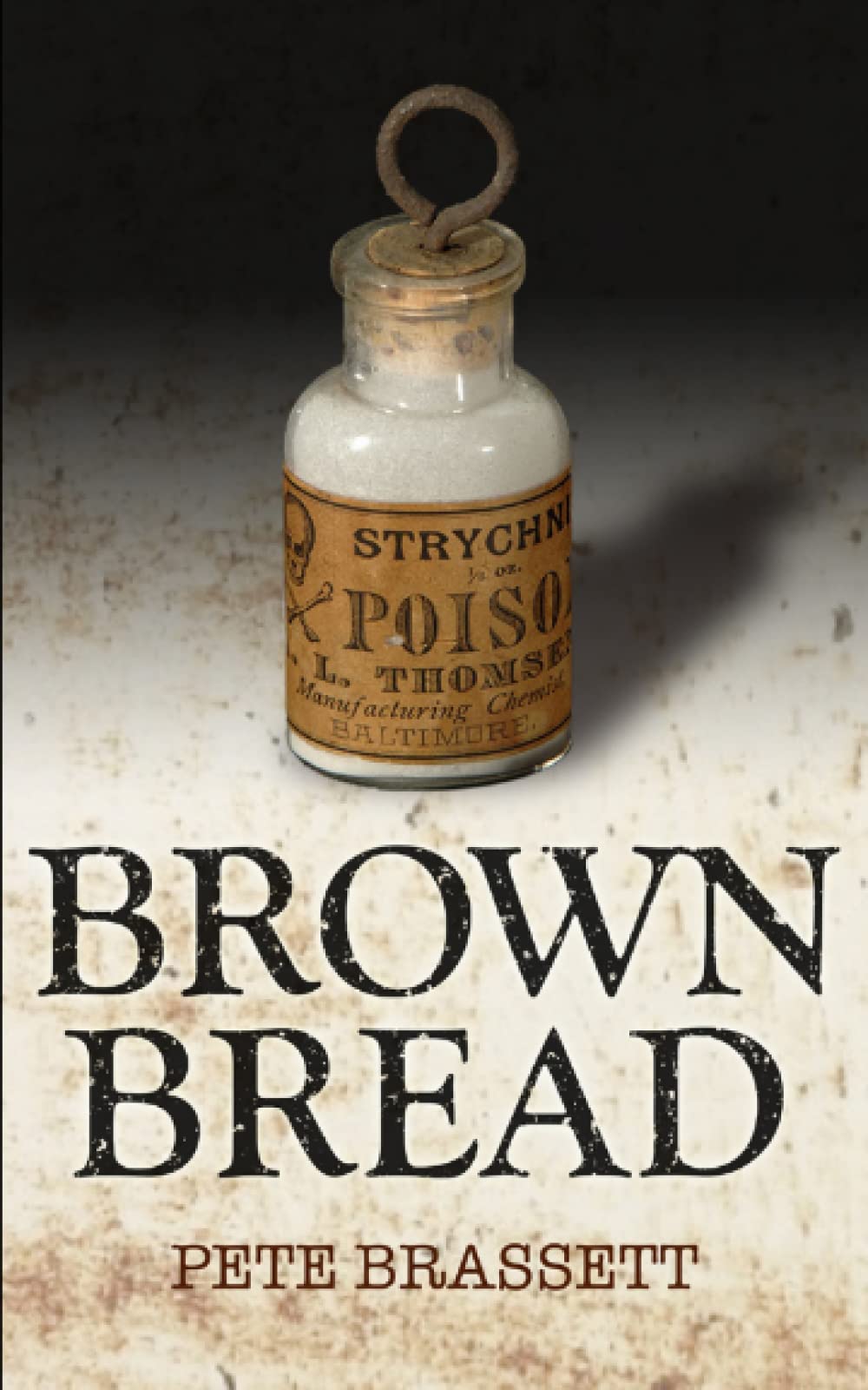 BROWN BREAD: an exceptionally humorous literary satire