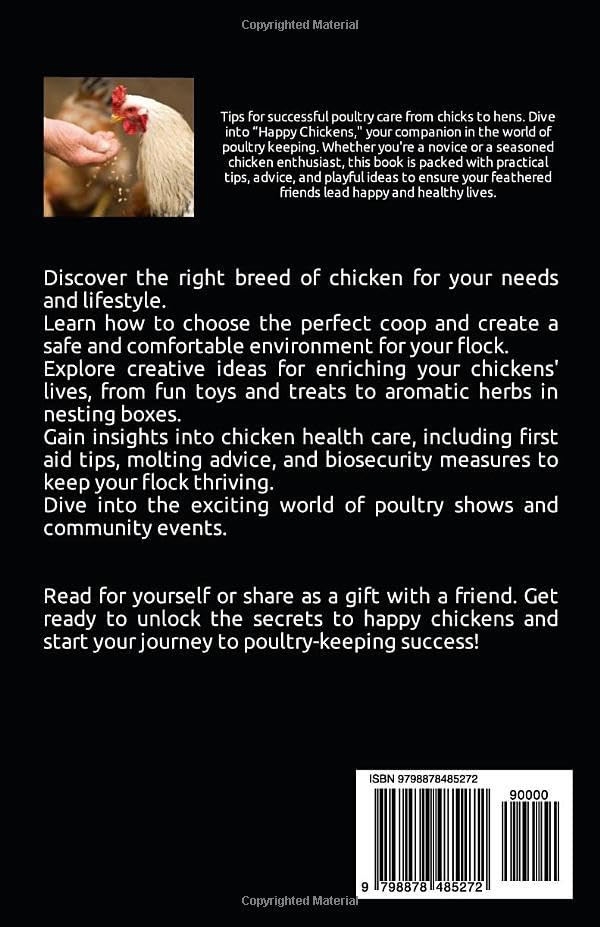 Happy Chickens: A Practical Handbook: Tips For Successful Poultry Care From Chicks To Hens - Image 2