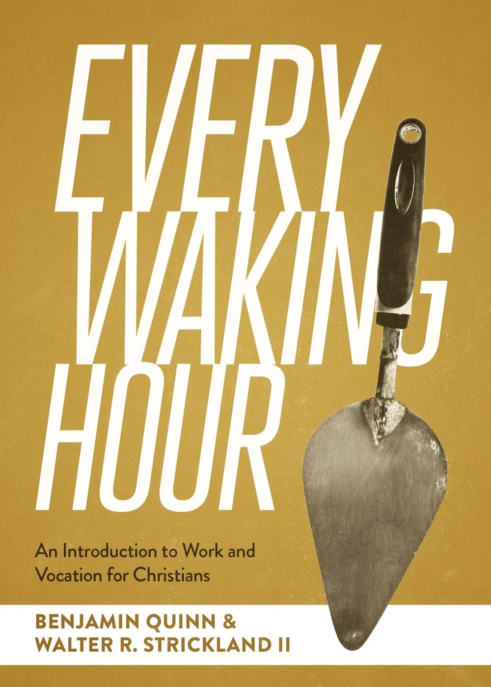 Every Waking Hour by Benjamin T Quinn PAPERBACK 9781683598657