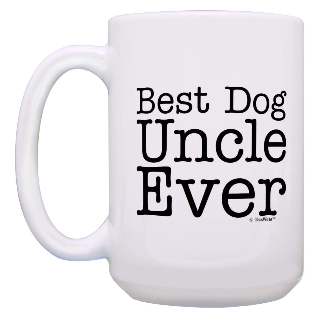 ThisWear Best Dog Uncle and Best Dog Aunt Ever Large Mug Set 2 Pack 15oz Ceramic Coffee Mug Set Bundle