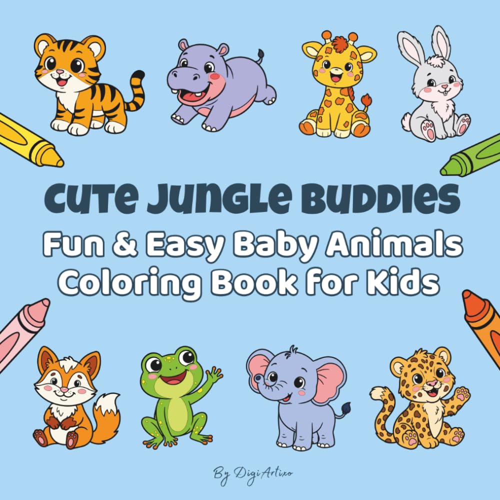 Cute Jungle Buddies: Fun & Easy Baby Animals Coloring Book for Kids
