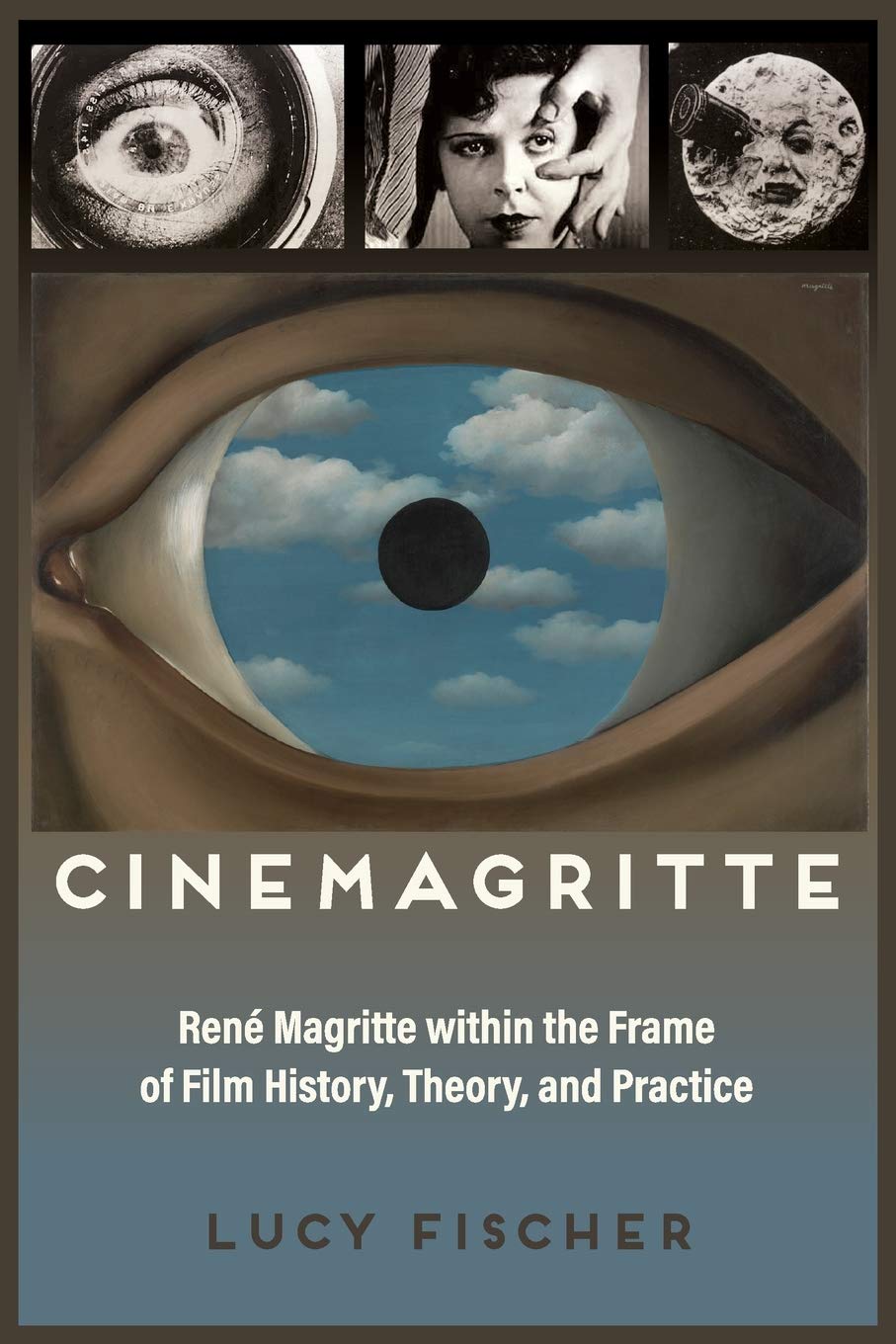 Cinemagritte: René Magritte Within the Frame of Film History, Theory, and Practice