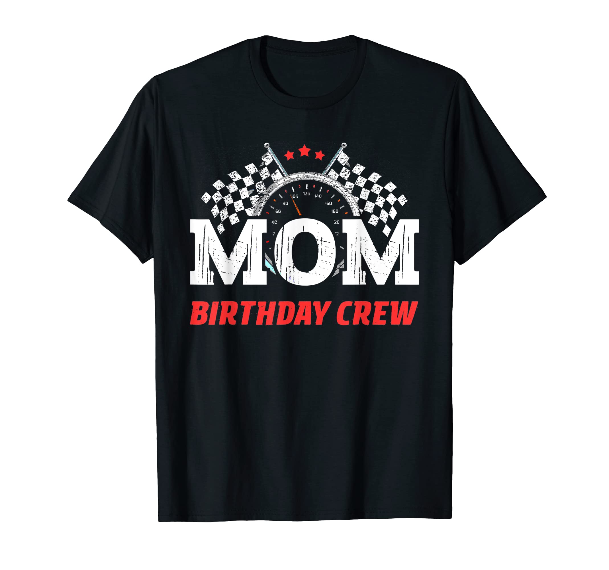 Race Car Birthday DesignsMom Birthday Crew Race Car Theme Party Racing Car Driver T-Shirt