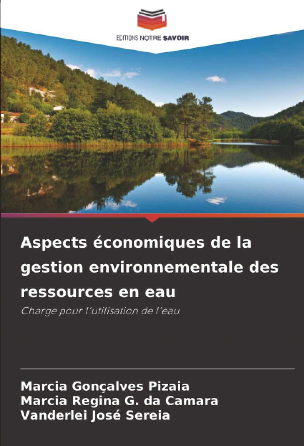 Aspects économiques de la gestion environnementale des ressources en eau: Charge pour l'utilisation de l'eau