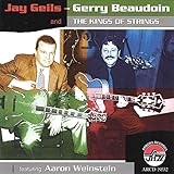 Jay Geils - Gerry Beaudoin and The Kings Of Strings Featuring Aaron Weinstein
