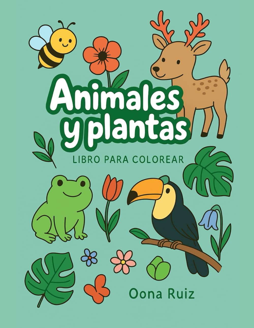 Animales y plantas: Libro para colorear