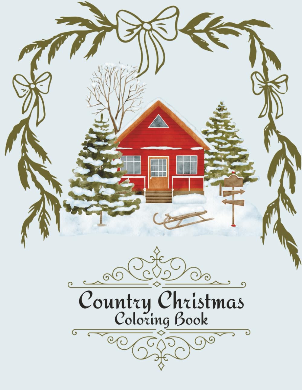 Christmas Country Coloring Book for Adults: 40 Rustic Holiday Scenes with Farmhouse Barns, Vintage Trucks, Cozy Cabins and Winter Landscapes - Stress ... Christmas scenes, Cozy, Winter Landscapes