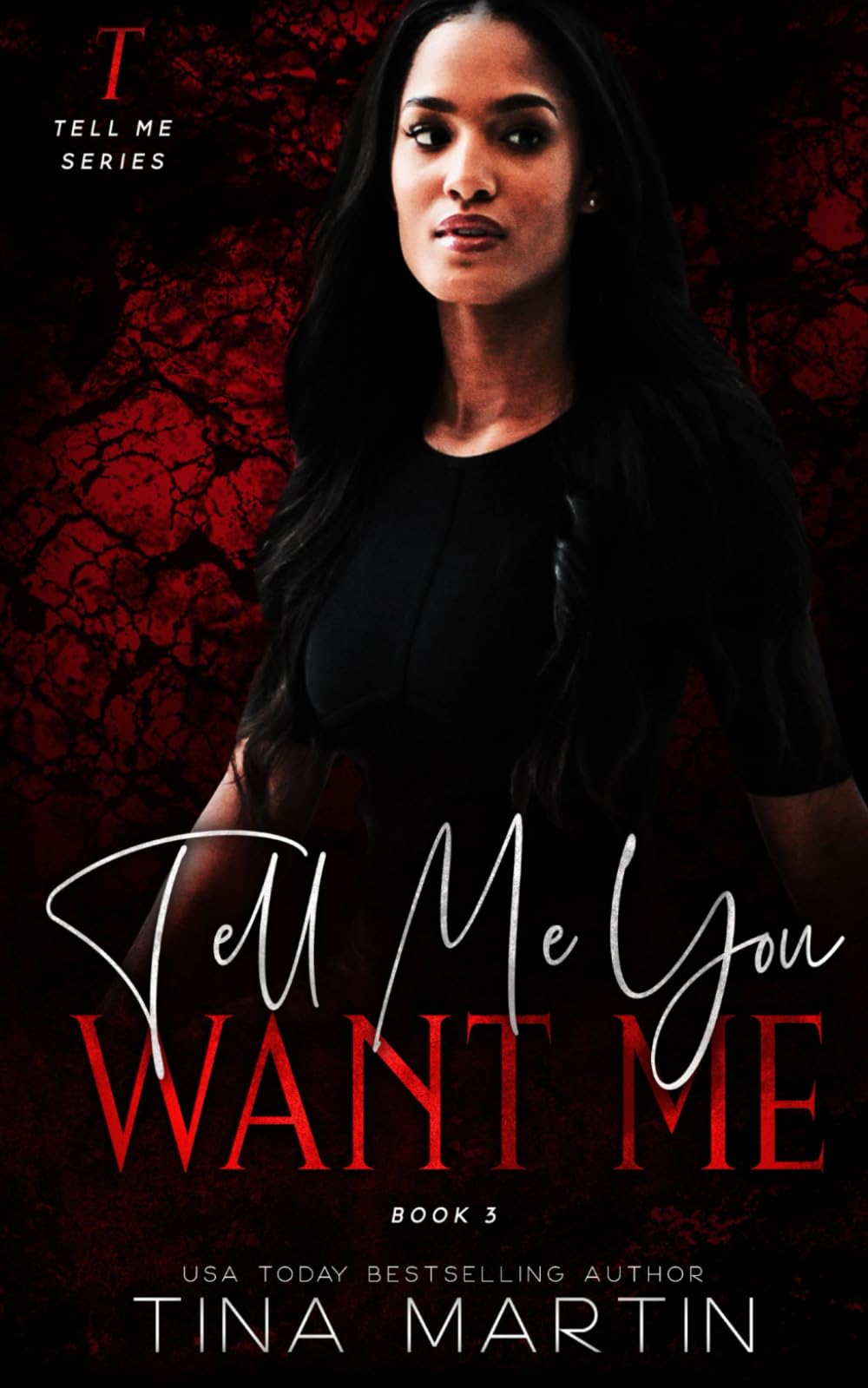 Tell Me You Want Me (Tell Me Series)