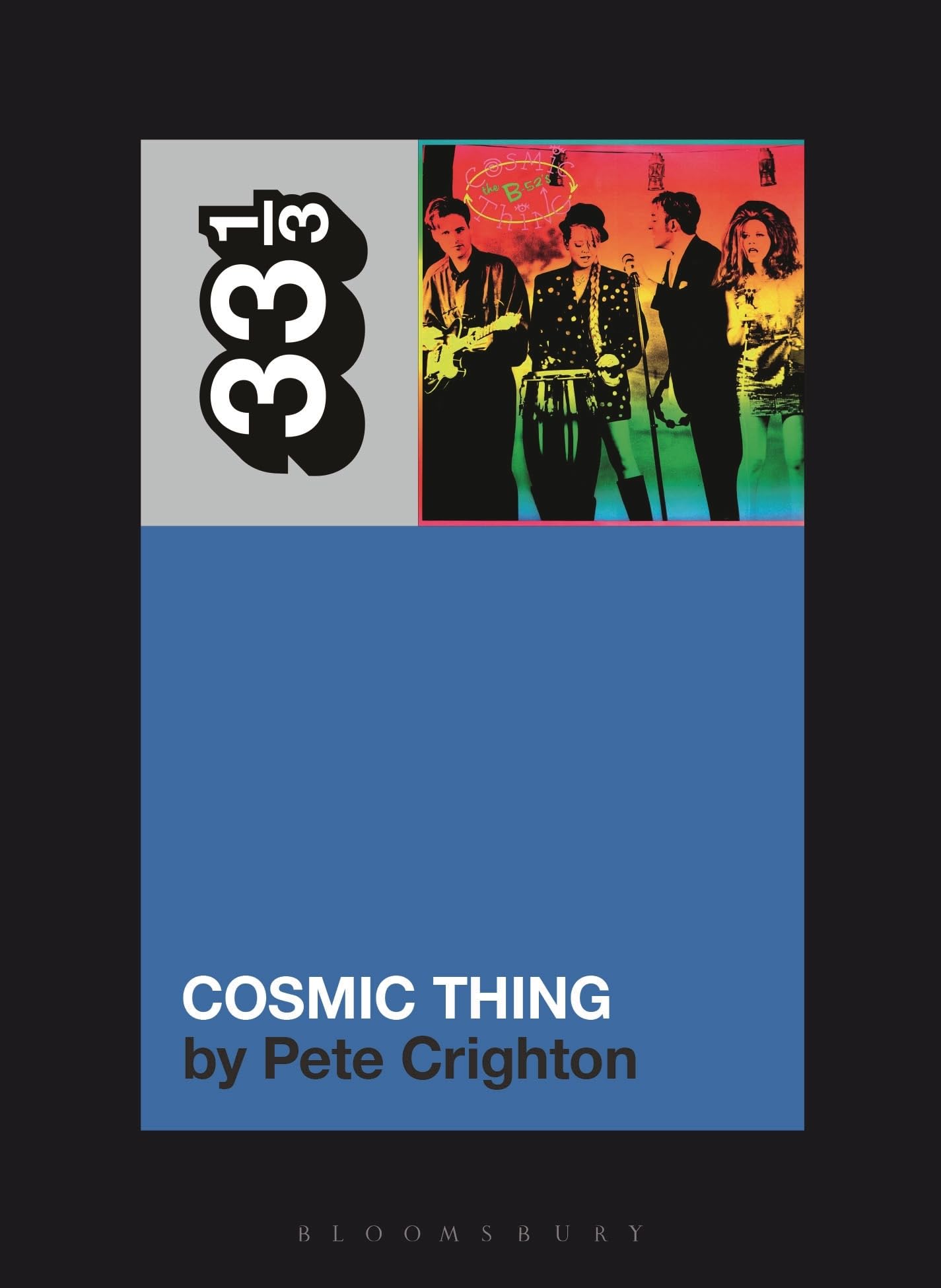 The B-52s' Cosmic Thing (33 1/3)