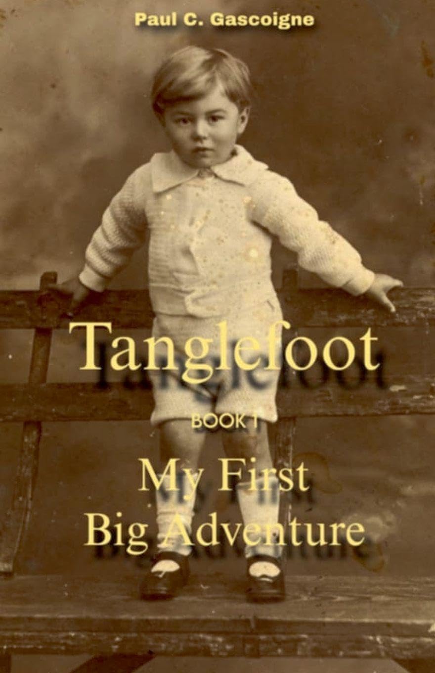 Tanglefoot: 1 (My First Big Adventure)