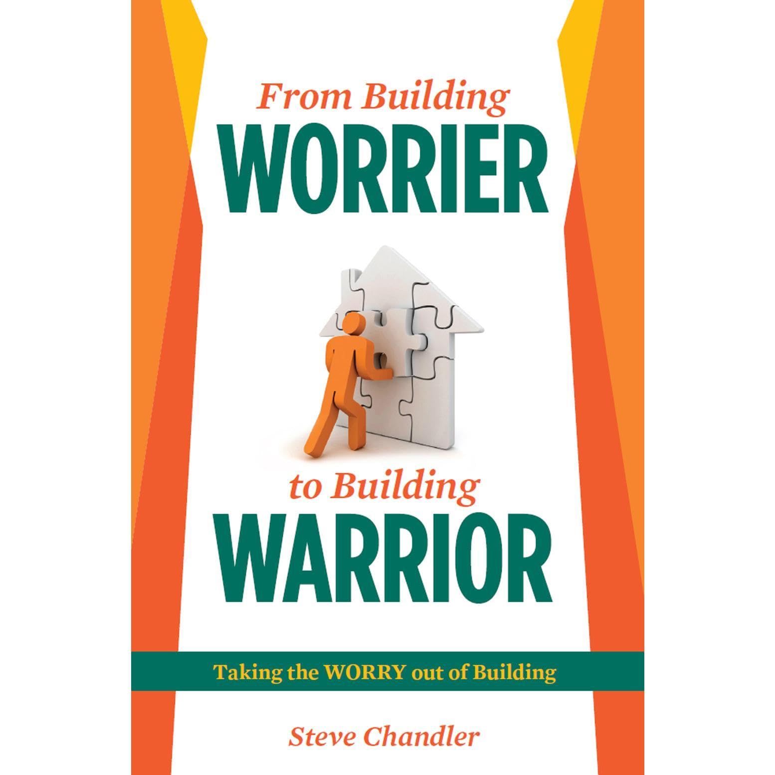 From Building WORRIER to Building WARRIOR: Taking the WORRY out of Building