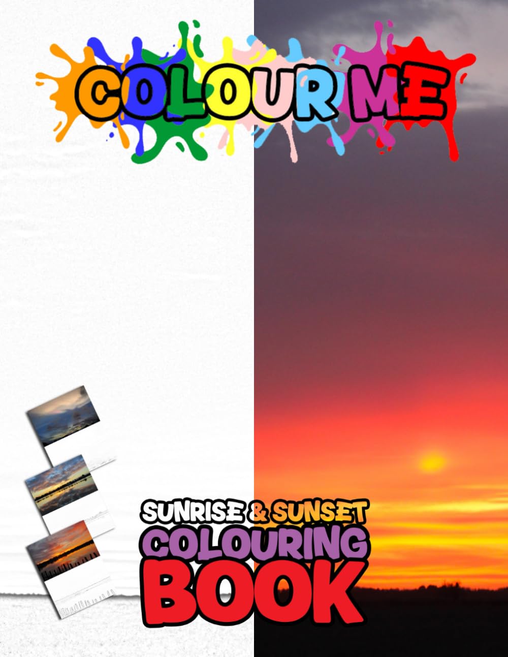 Colour Me: Sunrise & Sunset Colouring Book: Sunrises 2