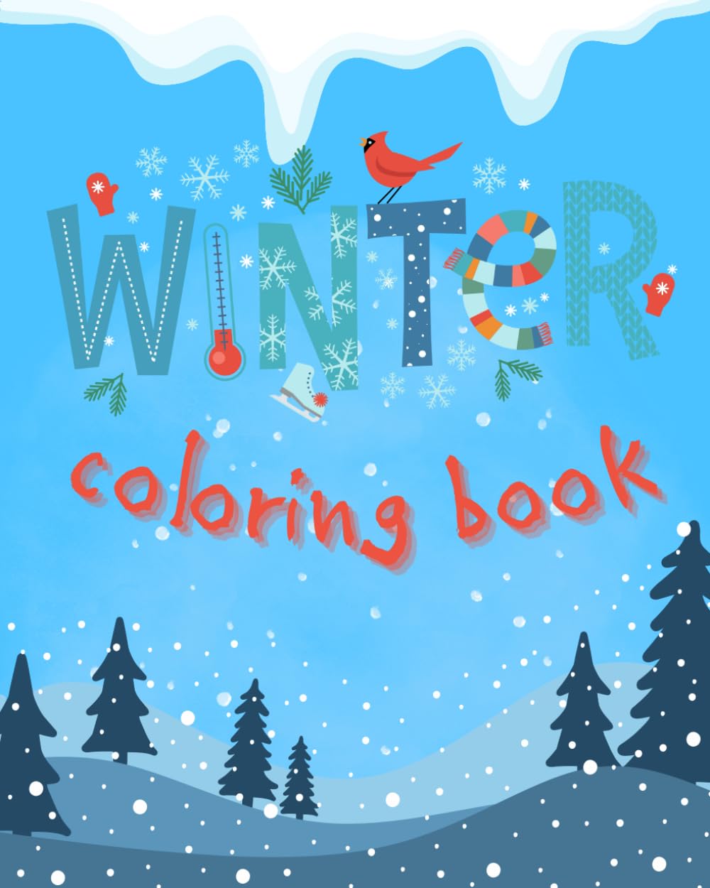 Winter Coloring Book: Creative, Happy and Multitask Winter Coloring Book For Kids (Kids Space)