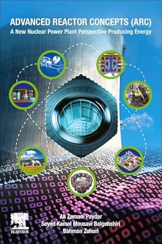 Advanced Reactor Concepts (ARC): A New Nuclear Power Plant Perspective Producing Energy