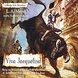 Viva Jacquelina!: Bloody Jack, Book 10