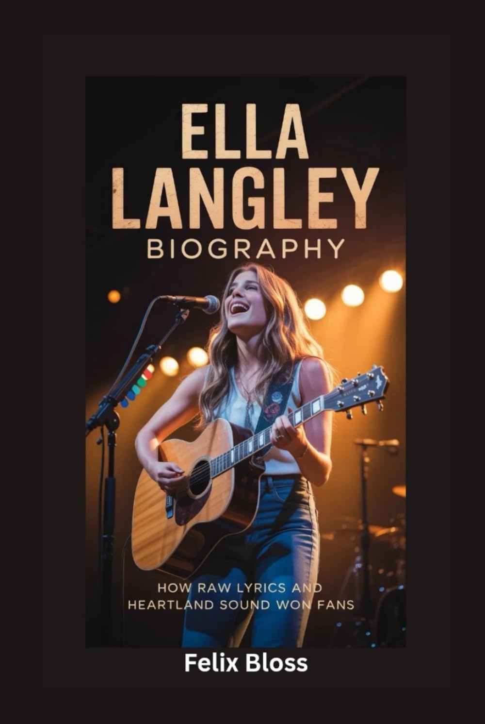 ELLA LANGLEY BIOGRAPHY: How Raw Lyrics and Heartland Sound Won Fans