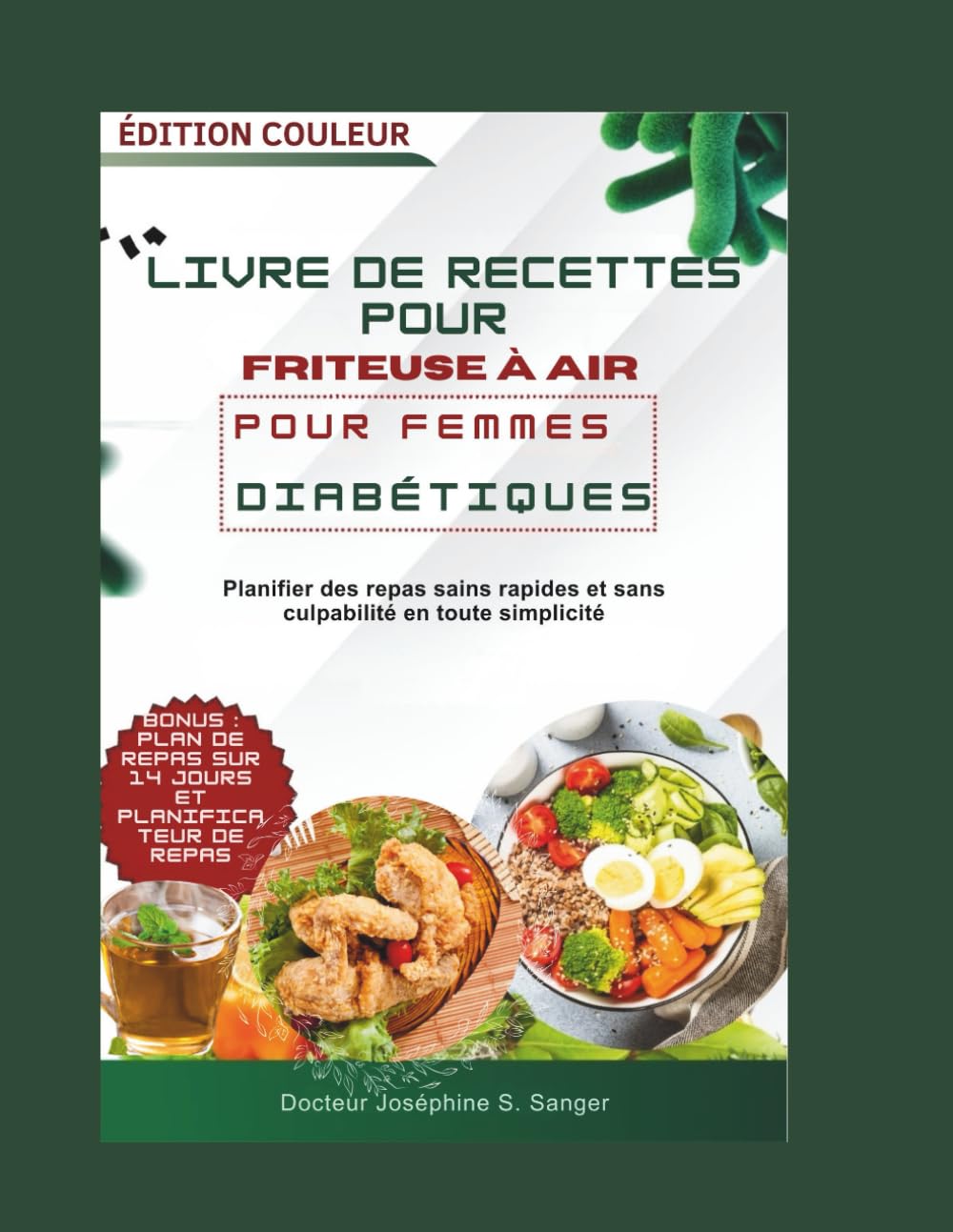 livre de recettes pour friteuse à air pour femmes diabétiques: Planifier des repas sains rapides et sans culpabilité en toute simplicité (diabetes air)