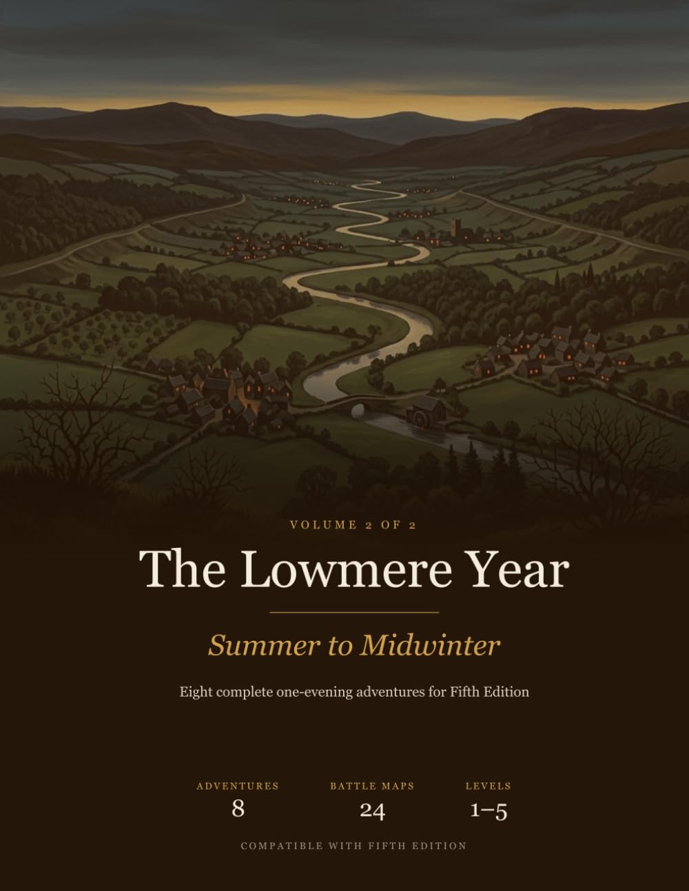 The Lowmere Year: Summer to Midwinter: Eight Complete One-Evening Adventures for Fifth Edition