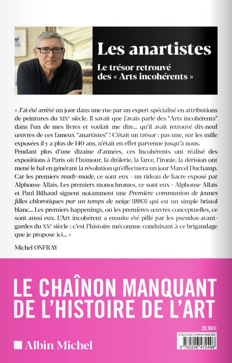 Les Anartistes: Le trésor retrouvé des « Arts incohérents »