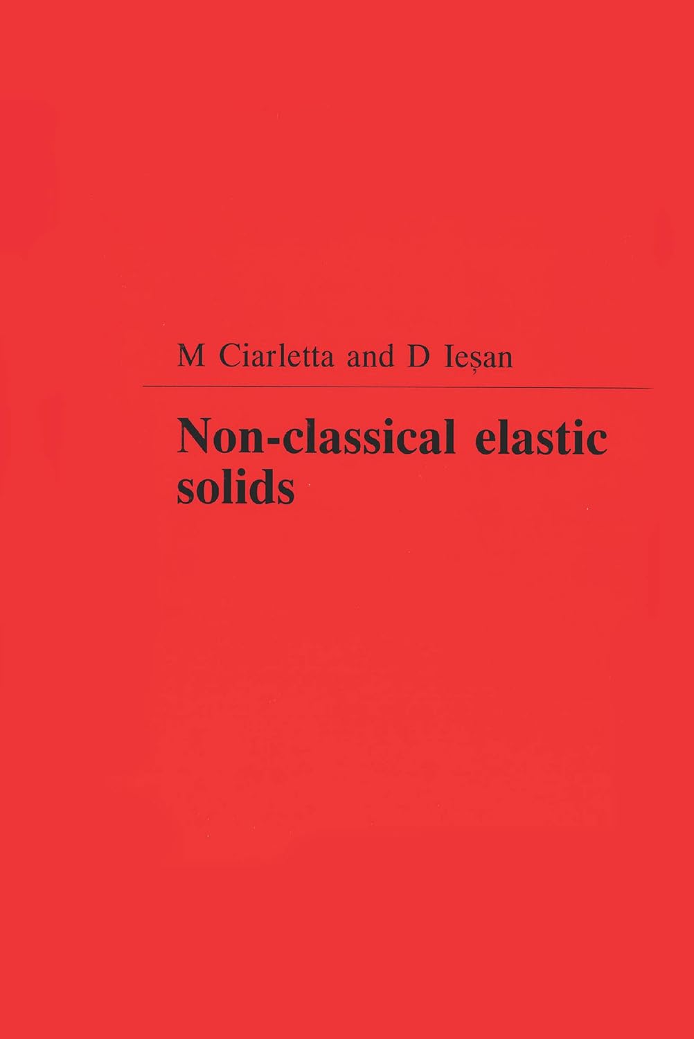 Non-Classical Elastic Solids (Chapman & Hall/CRC Research Notes in Mathematics Series Book 293)      1st Edition, Kindle Edition