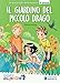 Il giardino del piccolo drago. Il mulino a vento serie avventurose scienze