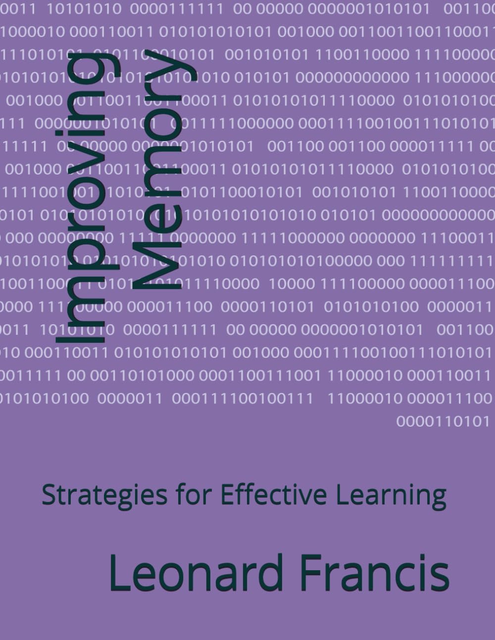 Improving Memory: Strategies for Effective Learning