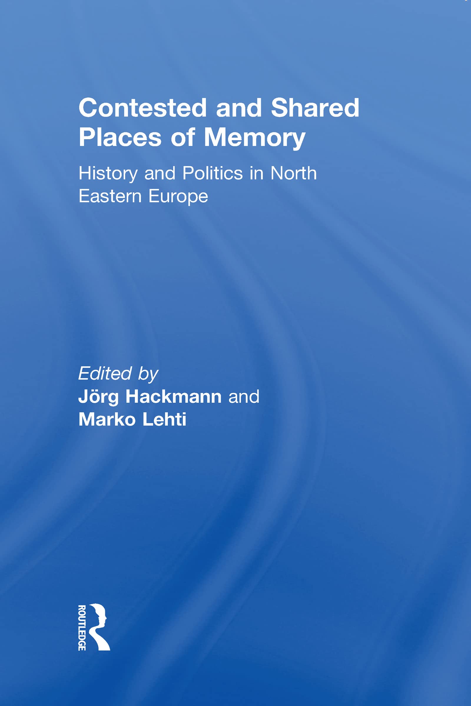 Places of Memory livre d'histoire politique sur l'Europe du Nord-Est