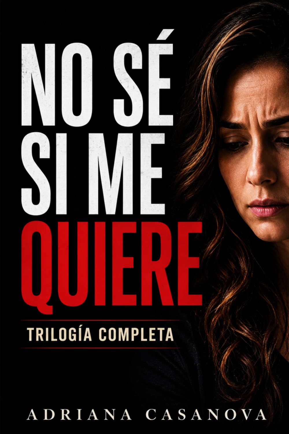 No sé si me quiere: Cuando hoy te quiere y mañana no (y no sabes qué hacer): 4 (Relaciones ambiguas: Cómo dejar de dudar, entender lo que pasa y tomar decisiones en el amor)
